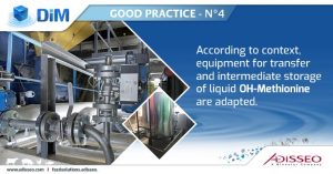 According to context, equipment for transfer and intermediate storage of liquid OH-Methionine are adapted.